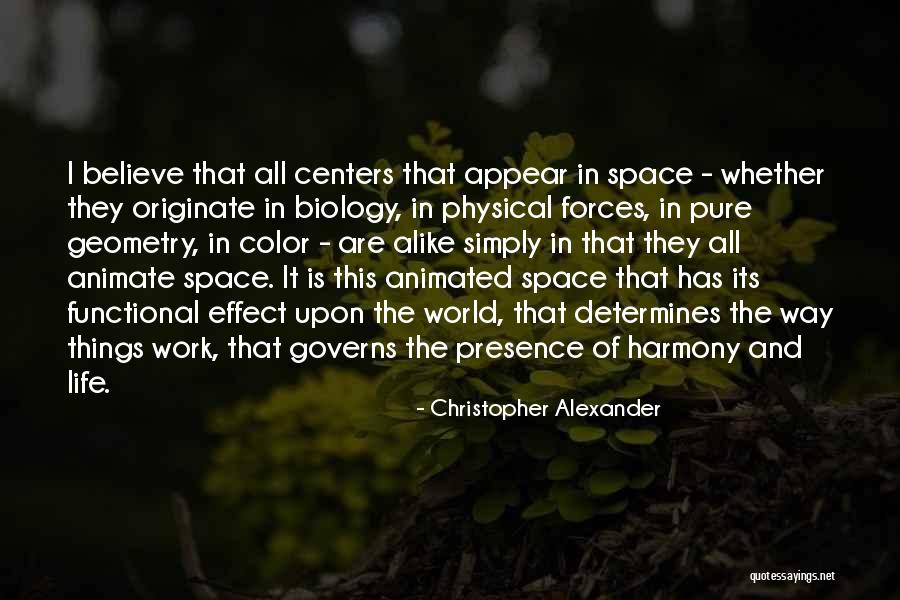 Physical Presence Quotes By Christopher Alexander Physical Presence Quotes By Christopher Alexander