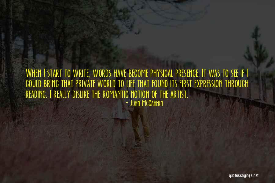 Physical Presence Quotes By John McGahern Physical Presence Quotes By John McGahern