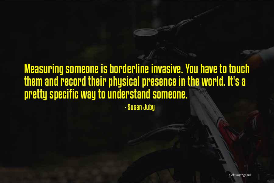 Physical Presence Quotes By Susan Juby Physical Presence Quotes By Susan Juby