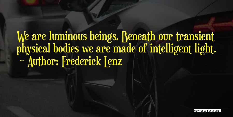 Physical Quotes By Frederick Lenz