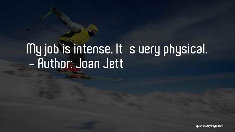 Physical Quotes By Joan Jett