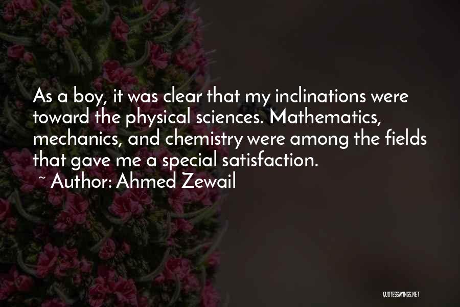 Physical Sciences Quotes By Ahmed Zewail