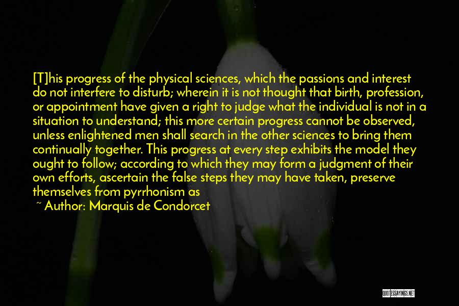 Physical Sciences Quotes By Marquis De Condorcet