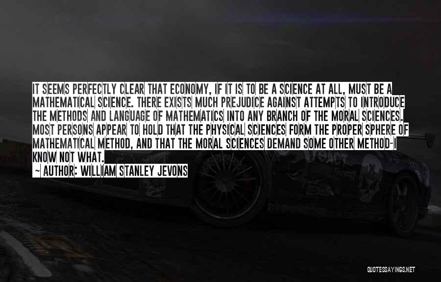 Physical Sciences Quotes By William Stanley Jevons