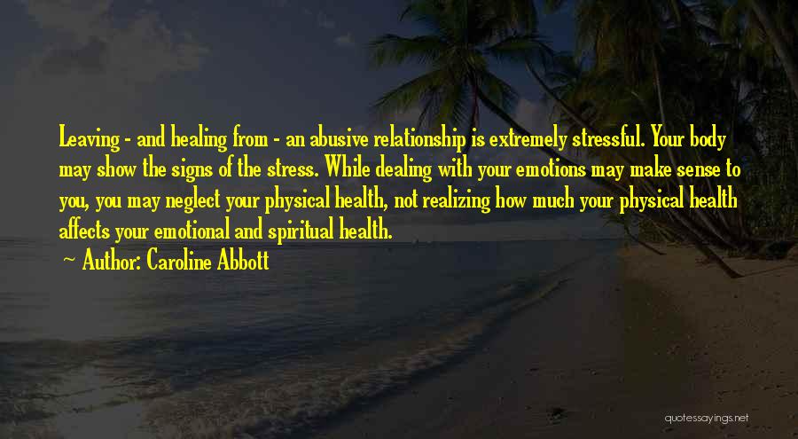 Physical Spiritual Health Quotes By Caroline Abbott