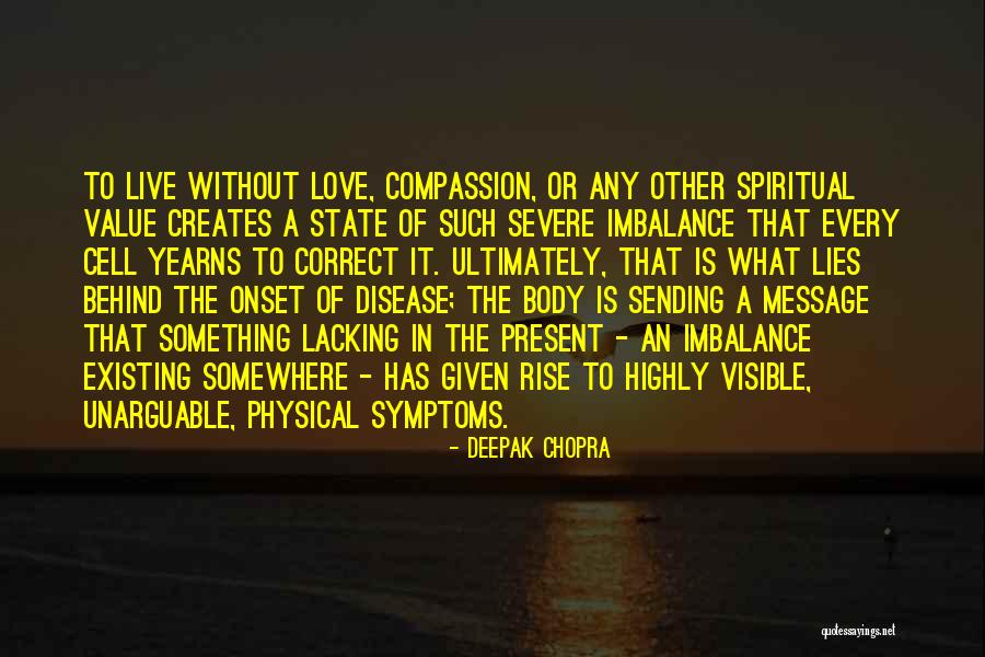 Physical Spiritual Health Quotes By Deepak Chopra