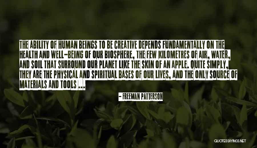 Physical Spiritual Health Quotes By Freeman Patterson