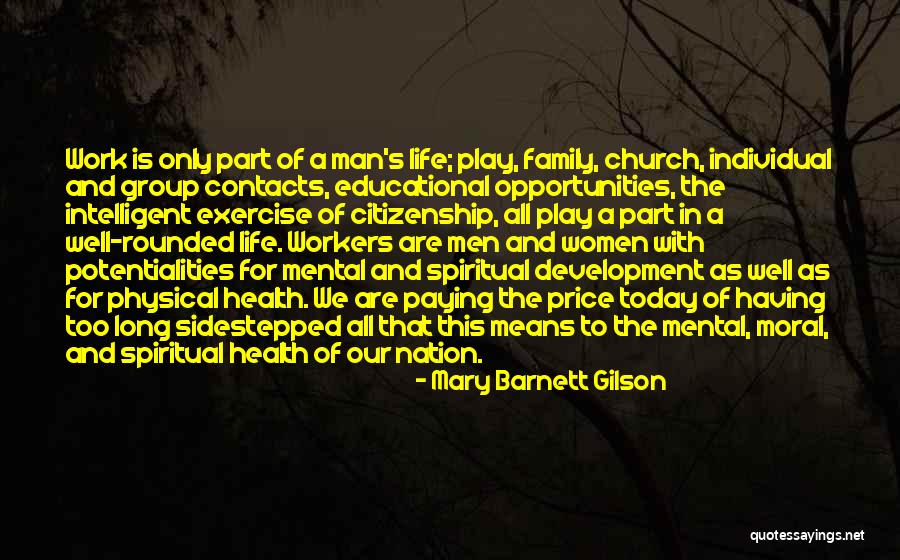 Physical Spiritual Health Quotes By Mary Barnett Gilson