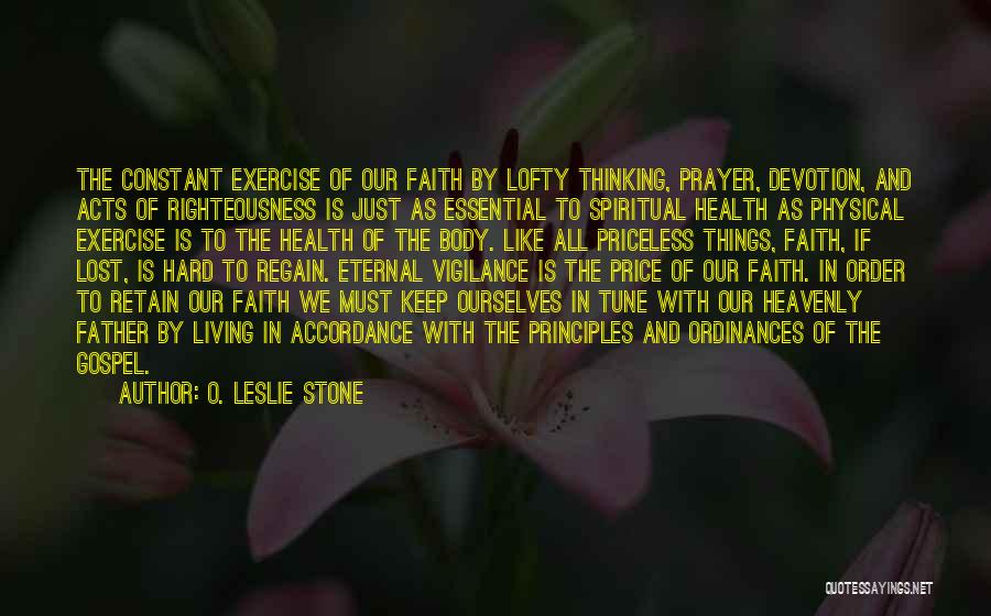 Physical Spiritual Health Quotes By O. Leslie Stone