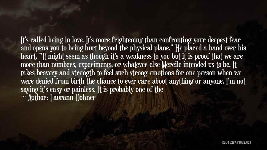 Physical Strength Quotes By Laurann Dohner