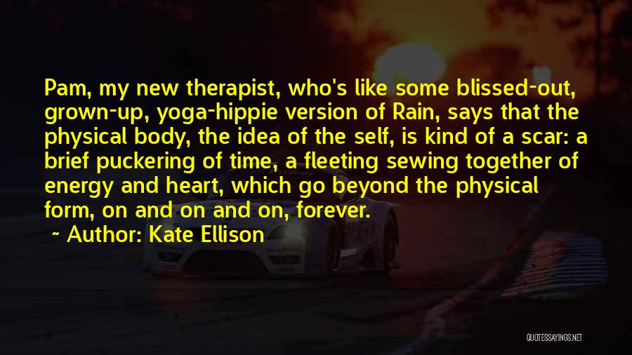 Physical Therapist Quotes By Kate Ellison