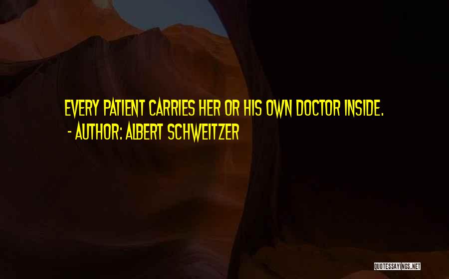 Physical Therapists Quotes By Albert Schweitzer