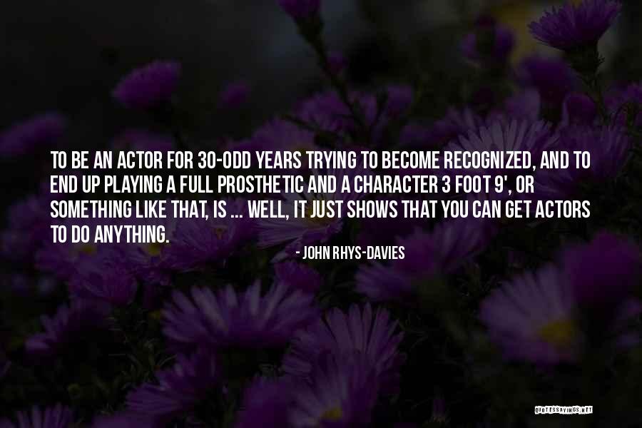 Physical Therapy Funny Quotes By John Rhys-Davies