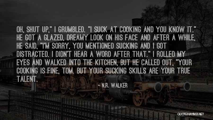 Physical Therapy Funny Quotes By N.R. Walker