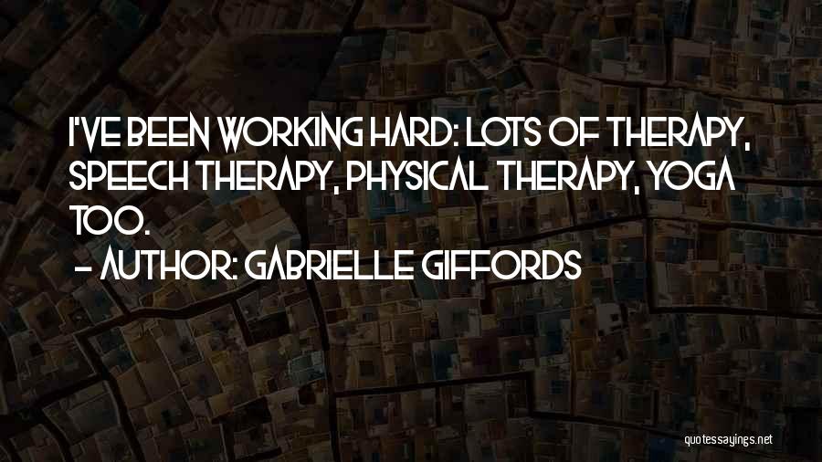Physical Therapy Quotes By Gabrielle Giffords