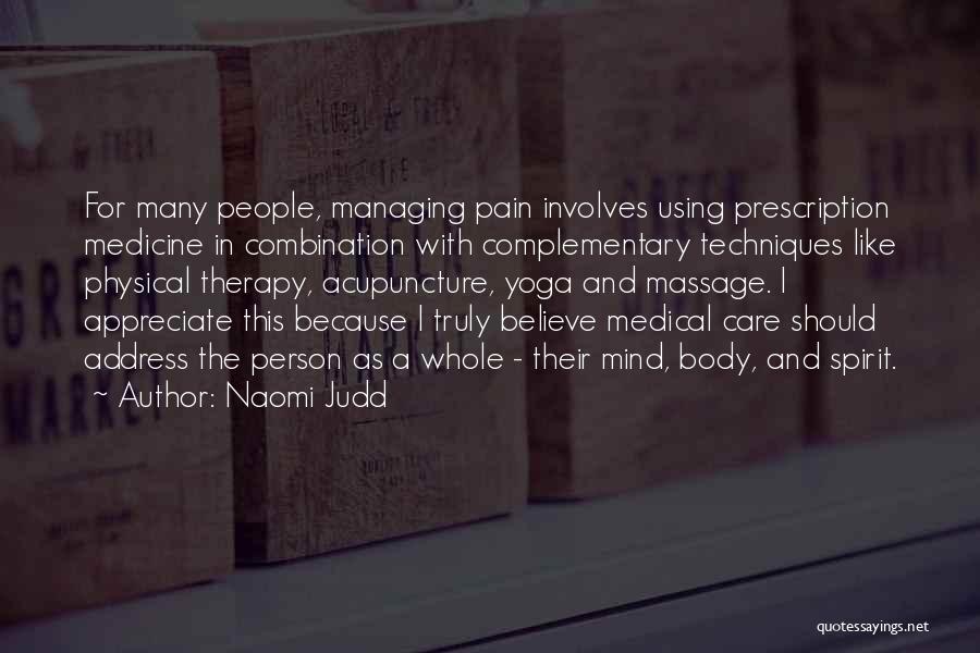Physical Therapy Quotes By Naomi Judd
