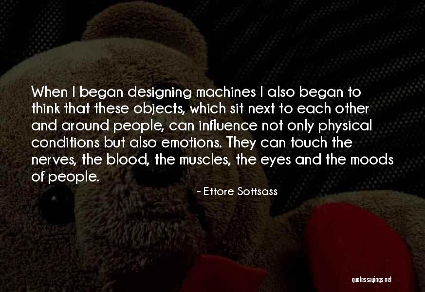 Physical Touch Quotes By Ettore Sottsass Physical Touch Quotes By Ettore Sottsass