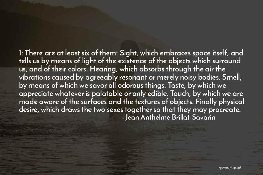 Physical Touch Quotes By Jean Anthelme Brillat-Savarin Physical Touch Quotes By Jean Anthelme Brillat-Savarin