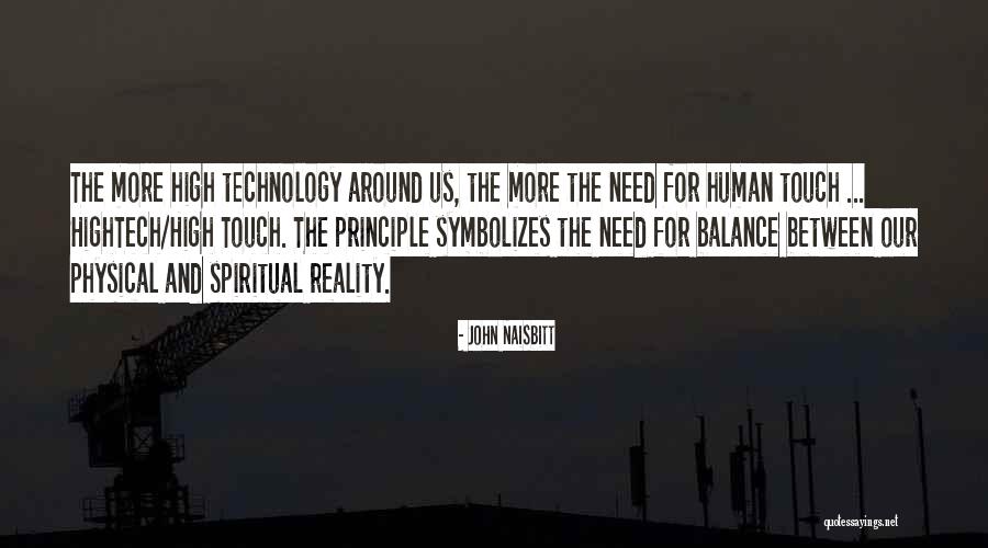 Physical Touch Quotes By John Naisbitt Physical Touch Quotes By John Naisbitt