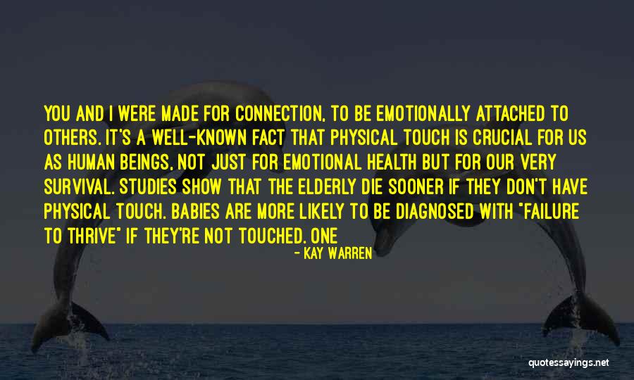 Physical Touch Quotes By Kay Warren Physical Touch Quotes By Kay Warren