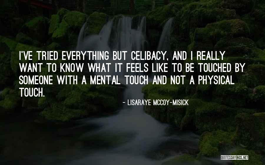 Physical Touch Quotes By LisaRaye McCoy-Misick Physical Touch Quotes By LisaRaye McCoy-Misick