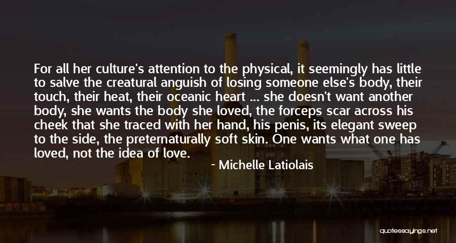 Physical Touch Quotes By Michelle Latiolais Physical Touch Quotes By Michelle Latiolais