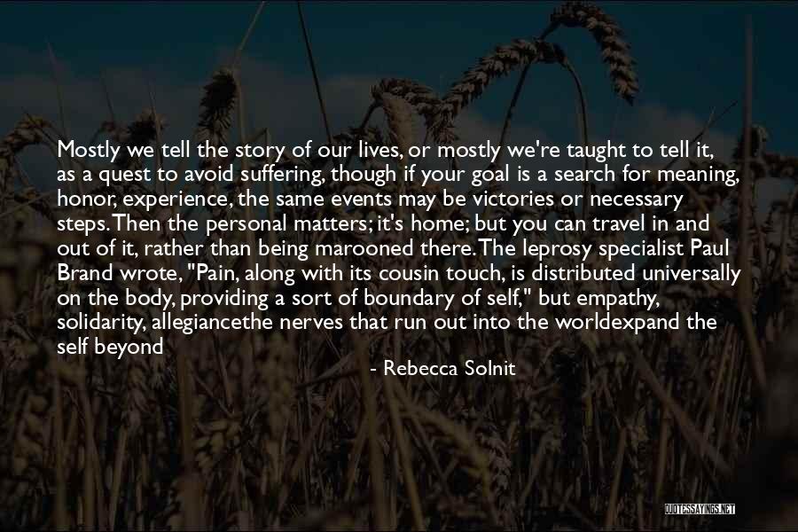 Physical Touch Quotes By Rebecca Solnit Physical Touch Quotes By Rebecca Solnit
