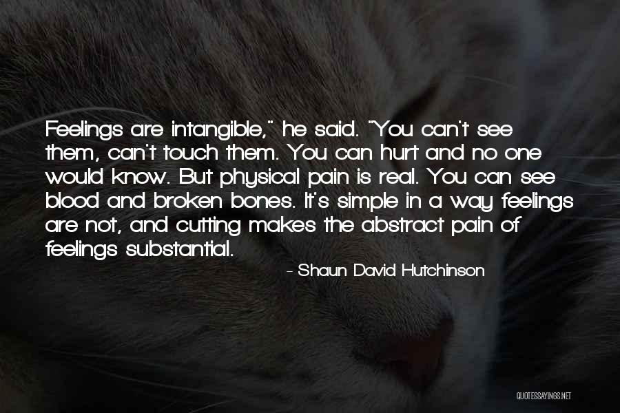 Physical Touch Quotes By Shaun David Hutchinson Physical Touch Quotes By Shaun David Hutchinson