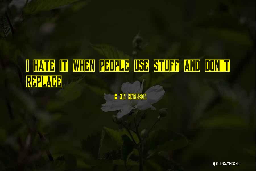 Physicalism Mind Quotes By Kim Harrison Physicalism Mind Quotes By Kim Harrison