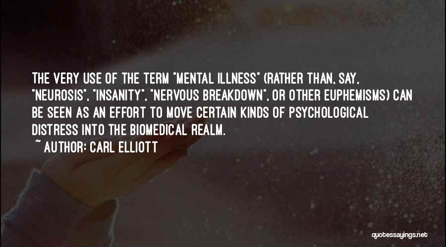 Physicalism Quotes By Carl Elliott