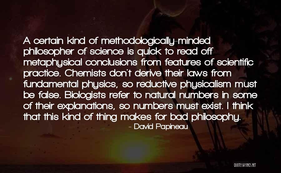 Physicalism Quotes By David Papineau