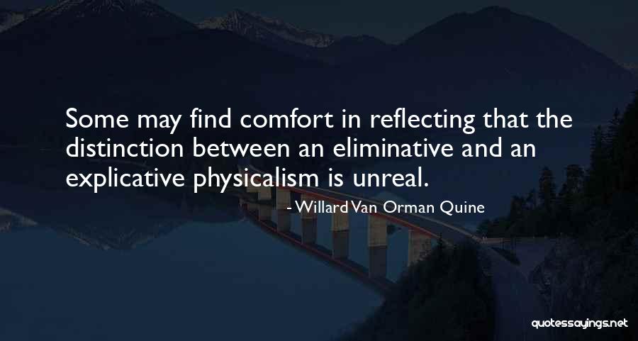 Physicalism Quotes By Willard Van Orman Quine