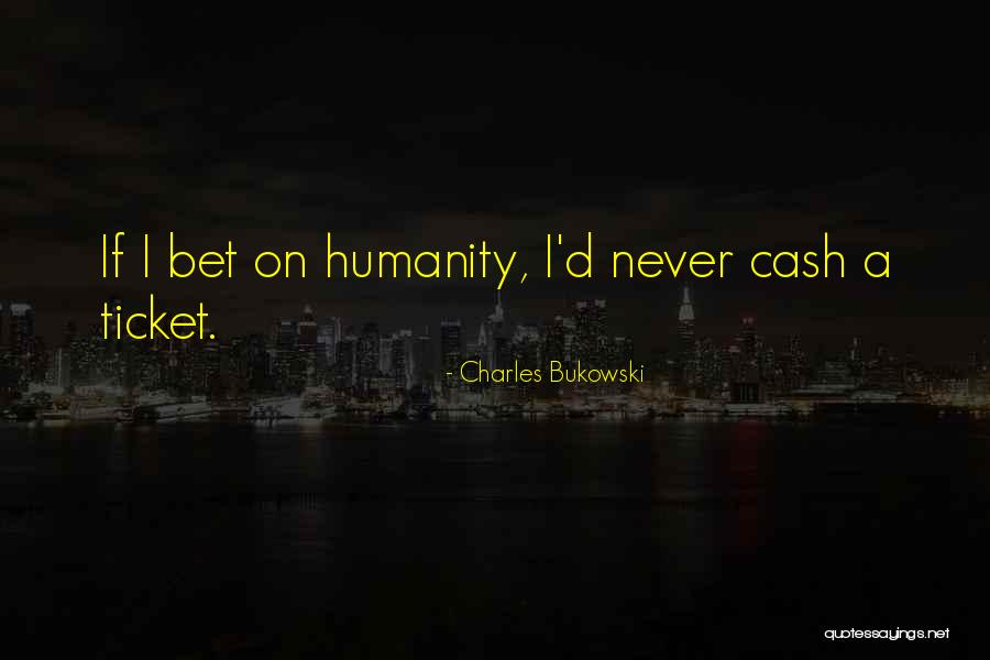 Physicalist Quotes By Charles Bukowski Physicalist Quotes By Charles Bukowski