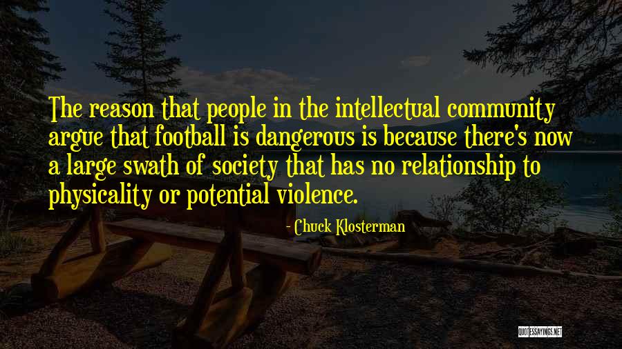Physicality In Football Quotes By Chuck Klosterman Physicality In Football Quotes By Chuck Klosterman