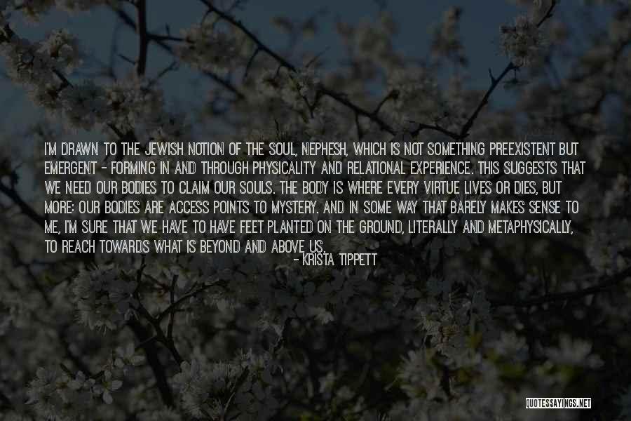 Physicality Quotes By Krista Tippett Physicality Quotes By Krista Tippett