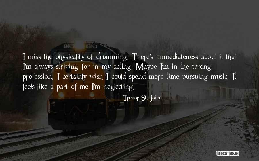 Physicality Quotes By Trevor St. John Physicality Quotes By Trevor St. John