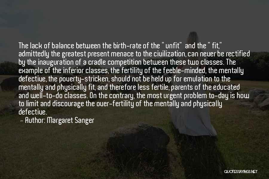 Physically And Mentally Fit Quotes By Margaret Sanger