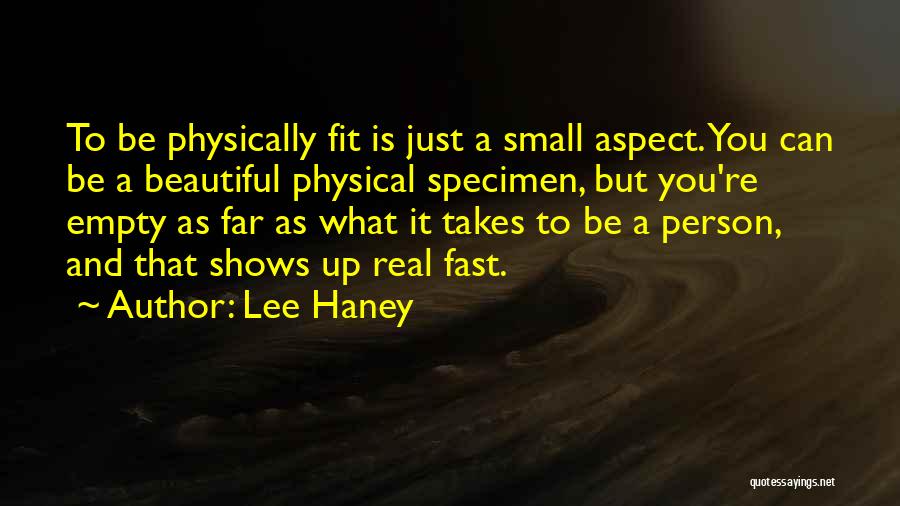 Physically Beautiful Quotes By Lee Haney