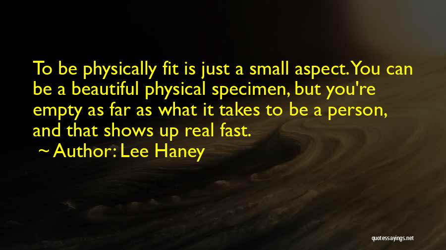 Physically Fit Quotes By Lee Haney