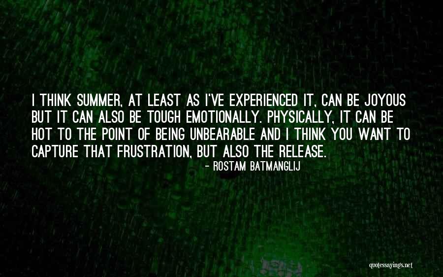 Physically Tough Quotes By Rostam Batmanglij