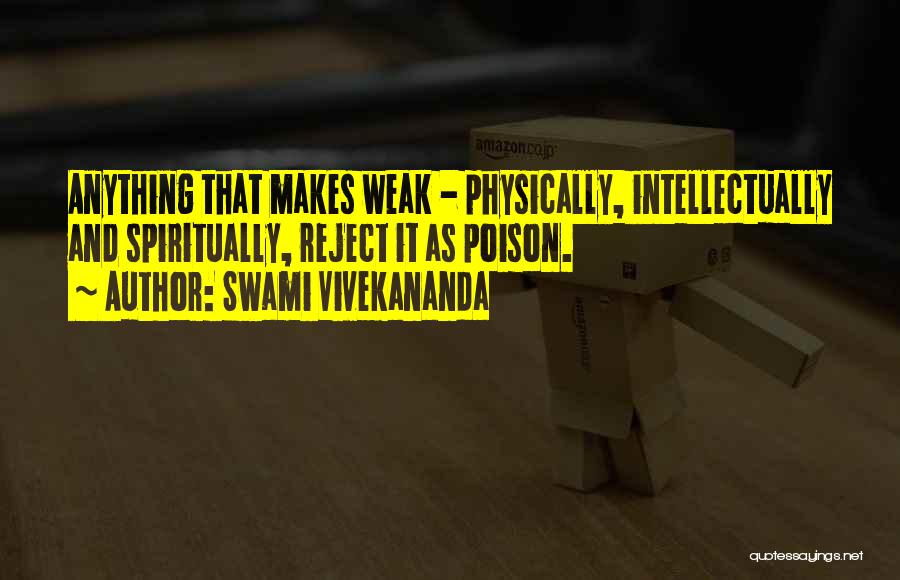 Physically Weak Quotes By Swami Vivekananda