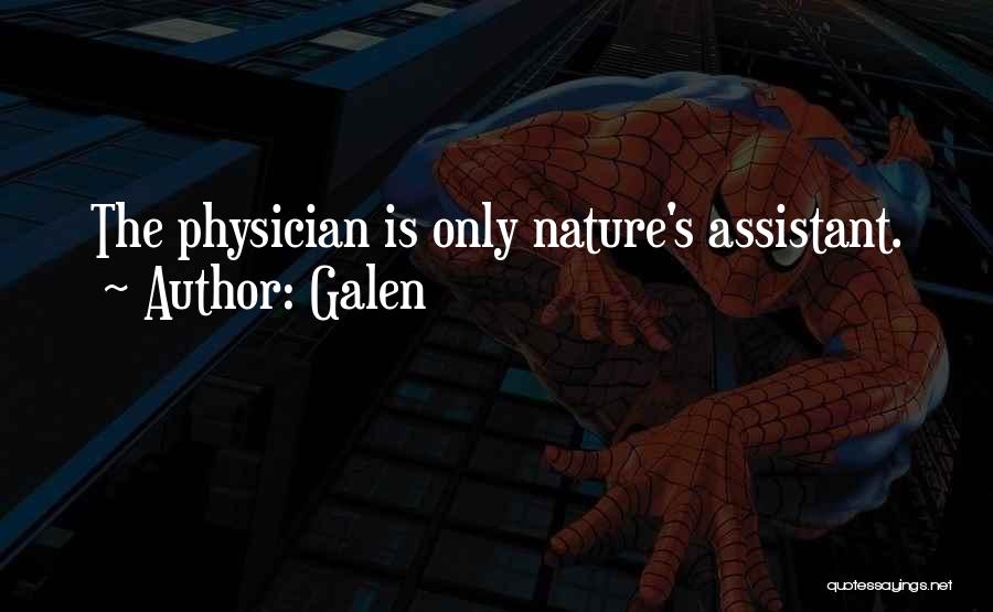 Physician Assistant Quotes By Galen