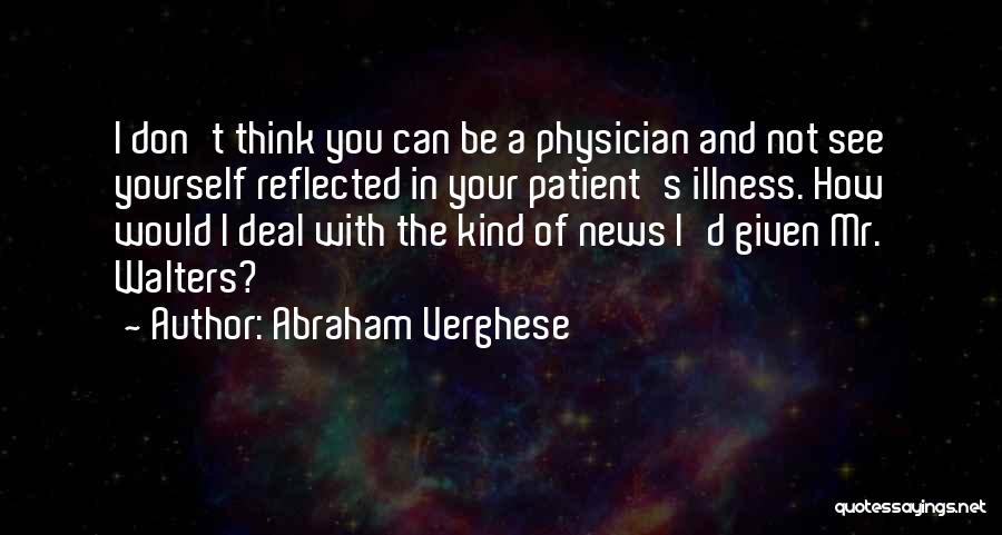 Physician Patient Quotes By Abraham Verghese