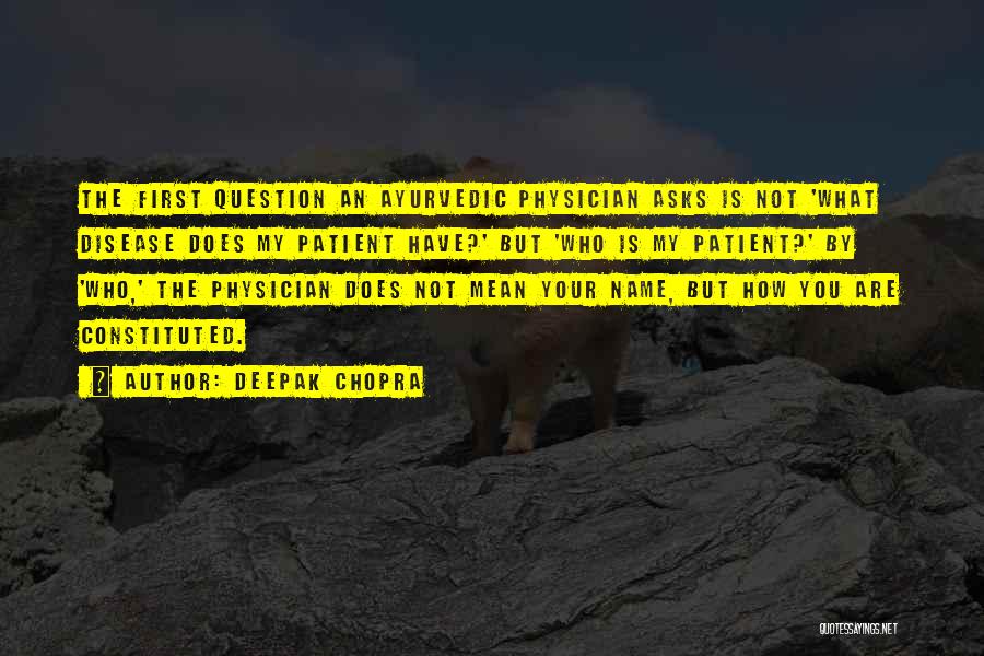 Physician Patient Quotes By Deepak Chopra