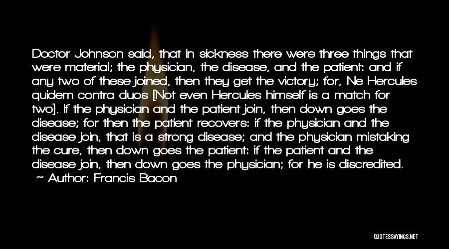 Physician Patient Quotes By Francis Bacon