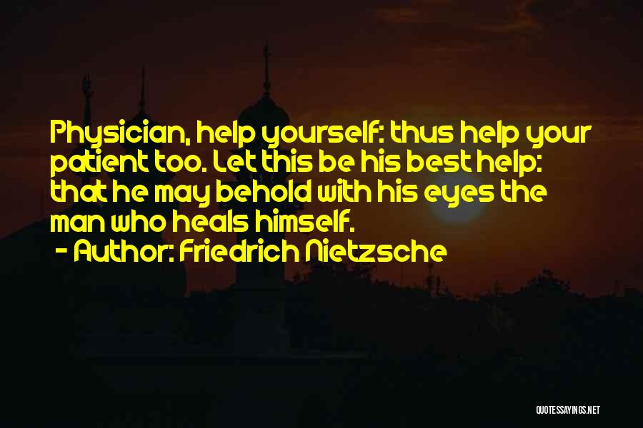 Physician Patient Quotes By Friedrich Nietzsche