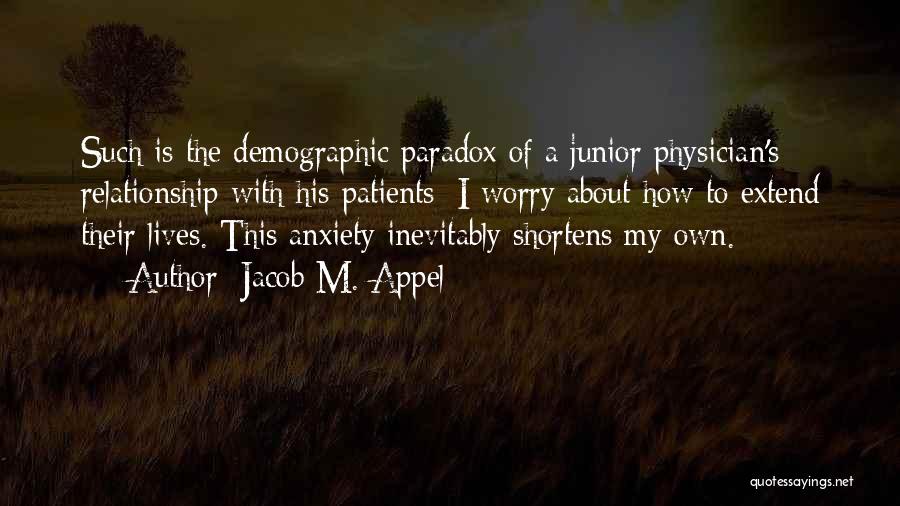 Physician Patient Quotes By Jacob M. Appel