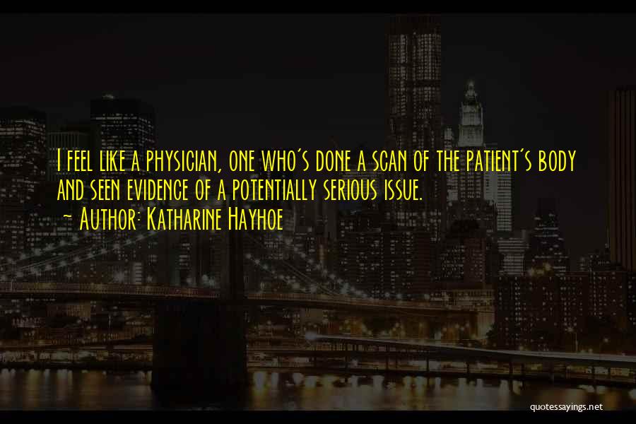 Physician Patient Quotes By Katharine Hayhoe