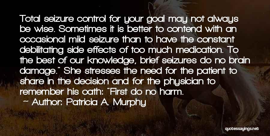 Physician Patient Quotes By Patricia A. Murphy