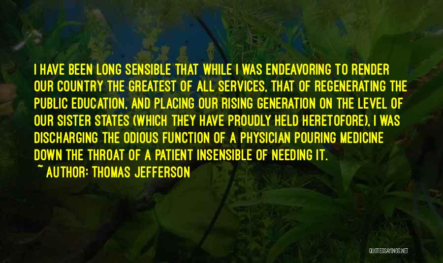 Physician Patient Quotes By Thomas Jefferson